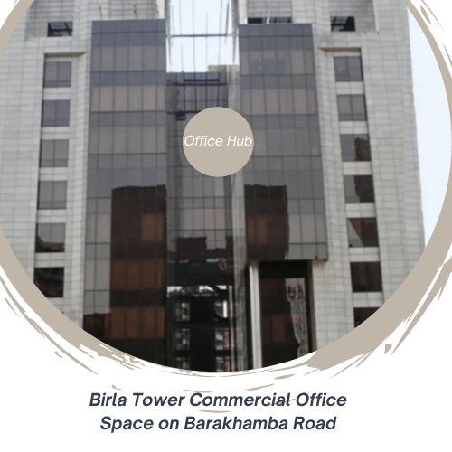 Birla Tower Commercial Office Space on Barakhamba Road